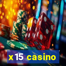 x15 casino